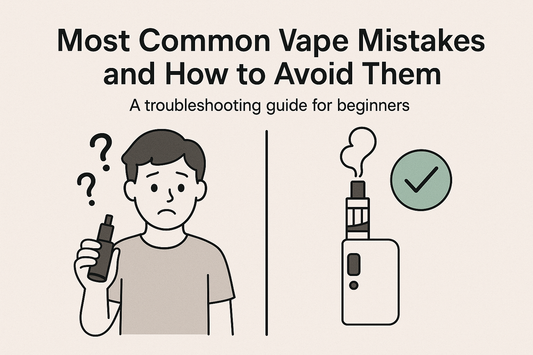 Common Vape Mistakes